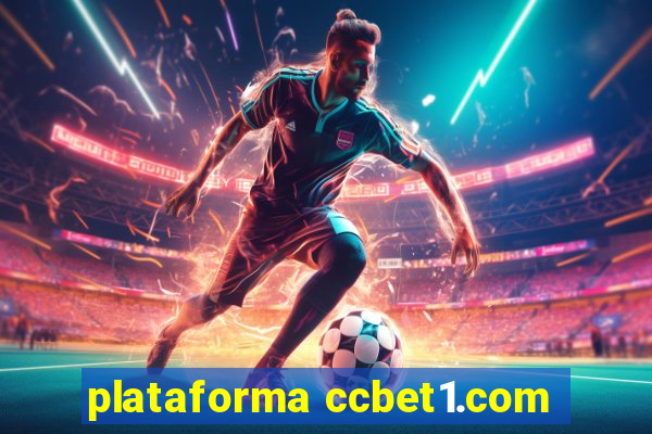 plataforma ccbet1.com